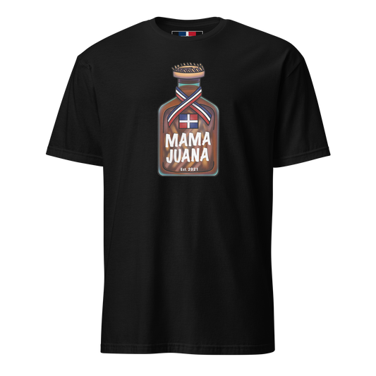 Mama Juana Dominicana Unisex T-Shirt  - 2020 - DominicanGirlfriend.com - Frases Dominicanas - República Dominicana Lifestyle Graphic T-Shirts Streetwear & Accessories - New York - Bronx - Washington Heights - Miami - Florida - Boca Chica - USA - Dominican Clothing