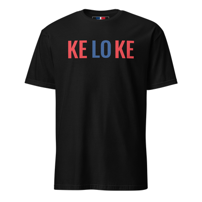 Ke Lo Ke Unisex Dominican T-Shirt  - 2020 - DominicanGirlfriend.com - Frases Dominicanas - República Dominicana Lifestyle Graphic T-Shirts Streetwear & Accessories - New York - Bronx - Washington Heights - Miami - Florida - Boca Chica - USA - Dominican Clothing