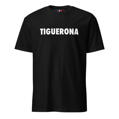 Tiguerona Dominican T-Shirt  - 2020 - DominicanGirlfriend.com - Frases Dominicanas - República Dominicana Lifestyle Graphic T-Shirts Streetwear & Accessories - New York - Bronx - Washington Heights - Miami - Florida - Boca Chica - USA - Dominican Clothing
