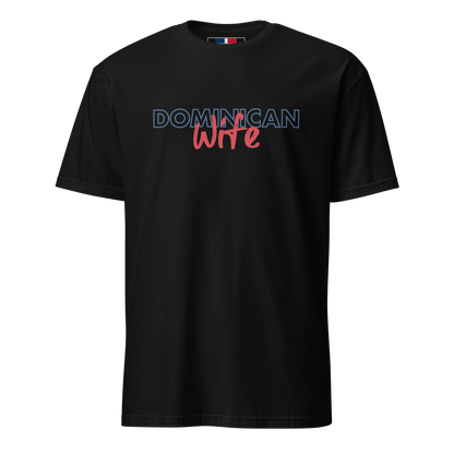 Dominican Wife T-Shirt  - 2020 - DominicanGirlfriend.com - Frases Dominicanas - República Dominicana Lifestyle Graphic T-Shirts Streetwear & Accessories - New York - Bronx - Washington Heights - Miami - Florida - Boca Chica - USA - Dominican Clothing