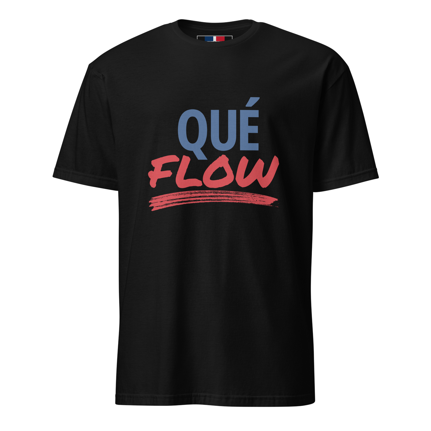 Que Flow Unisex Dominican T-Shirt  - 2020 - DominicanGirlfriend.com - Frases Dominicanas - República Dominicana Lifestyle Graphic T-Shirts Streetwear & Accessories - New York - Bronx - Washington Heights - Miami - Florida - Boca Chica - USA - Dominican Clothing