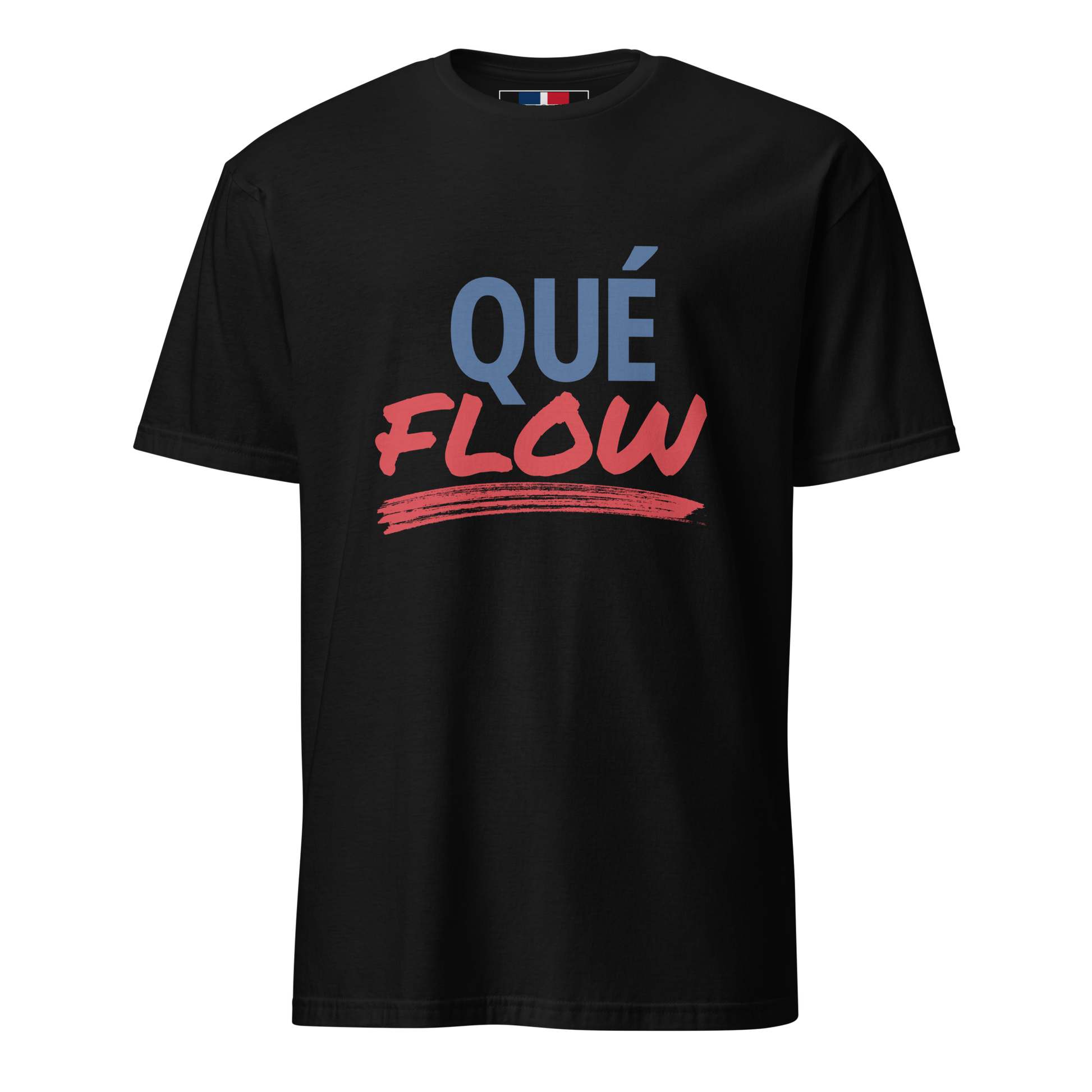 Que Flow Unisex Dominican T-Shirt  - 2020 - DominicanGirlfriend.com - Frases Dominicanas - República Dominicana Lifestyle Graphic T-Shirts Streetwear & Accessories - New York - Bronx - Washington Heights - Miami - Florida - Boca Chica - USA - Dominican Clothing