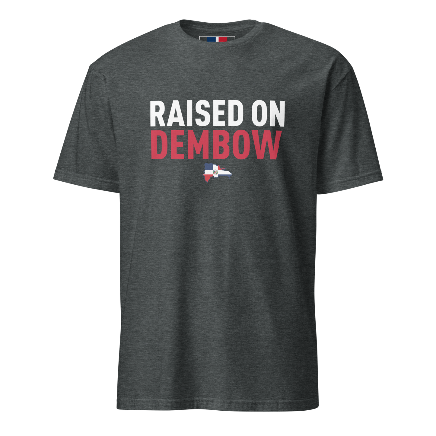 Raised on Dembow Unisex Dominican T-Shirt