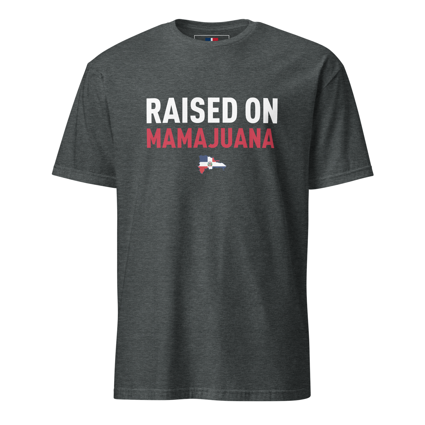 Raised on Mamajuana Unisex Dominican T-Shirt  - 2020 - DominicanGirlfriend.com - Frases Dominicanas - República Dominicana Lifestyle Graphic T-Shirts Streetwear & Accessories - New York - Bronx - Washington Heights - Miami - Florida - Boca Chica - USA - Dominican Clothing