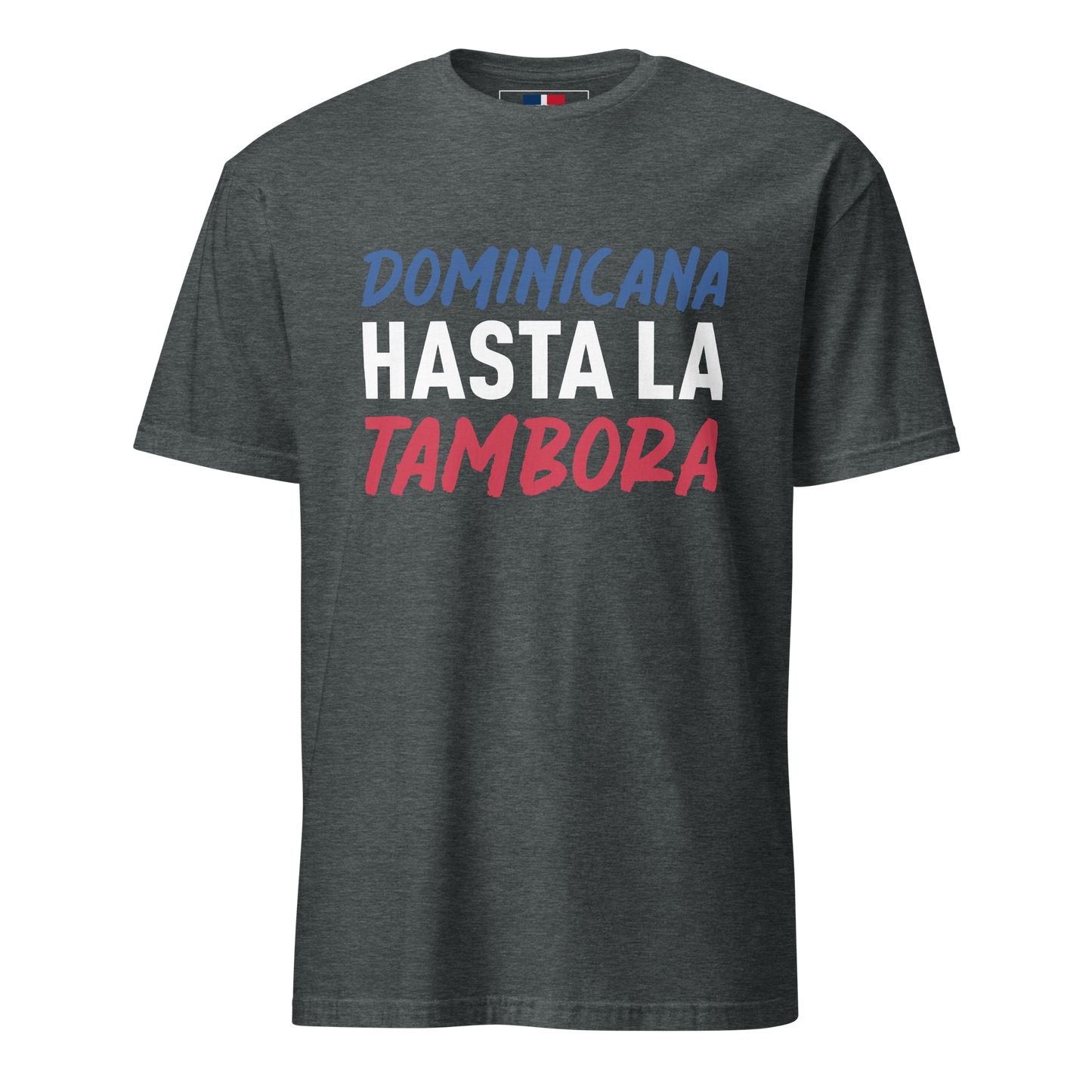 Dominicana Hasta La Tambora Typography T-Shirt