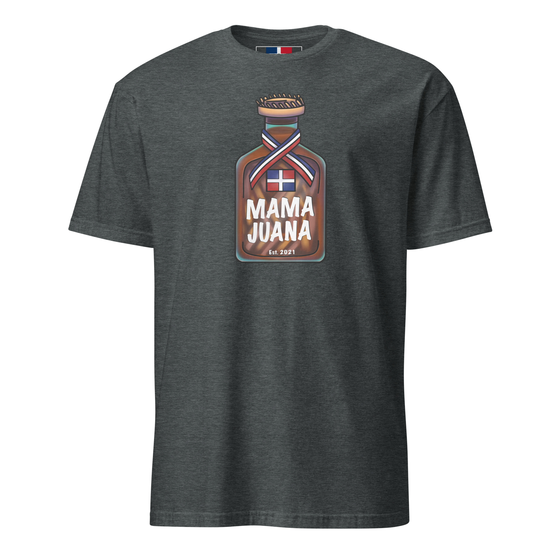 Mama Juana Dominicana Unisex T-Shirt  - 2020 - DominicanGirlfriend.com - Frases Dominicanas - República Dominicana Lifestyle Graphic T-Shirts Streetwear & Accessories - New York - Bronx - Washington Heights - Miami - Florida - Boca Chica - USA - Dominican Clothing