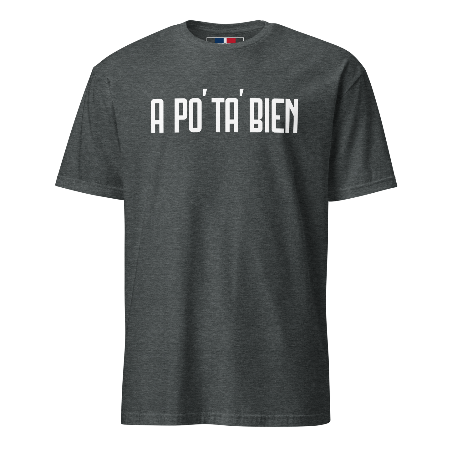 A Po' Ta' Bien Unisex Dominican T-Shirt