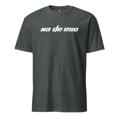 Na De Eso Unisex Dominican T-Shirt