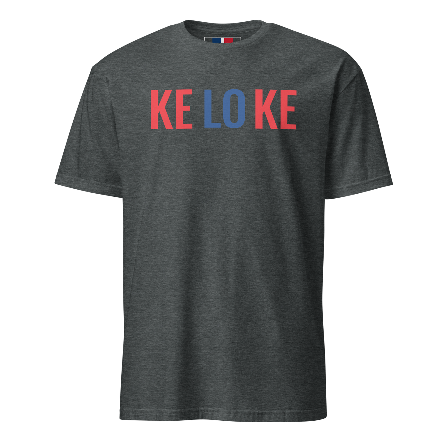 Ke Lo Ke Unisex Dominican T-Shirt  - 2020 - DominicanGirlfriend.com - Frases Dominicanas - República Dominicana Lifestyle Graphic T-Shirts Streetwear & Accessories - New York - Bronx - Washington Heights - Miami - Florida - Boca Chica - USA - Dominican Clothing