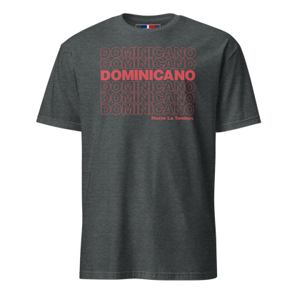 Dominicano Hasta La Tambora T-Shirt  - 2020 - DominicanGirlfriend.com - Frases Dominicanas - República Dominicana Lifestyle Graphic T-Shirts Streetwear & Accessories - New York - Bronx - Washington Heights - Miami - Florida - Boca Chica - USA - Dominican Clothing