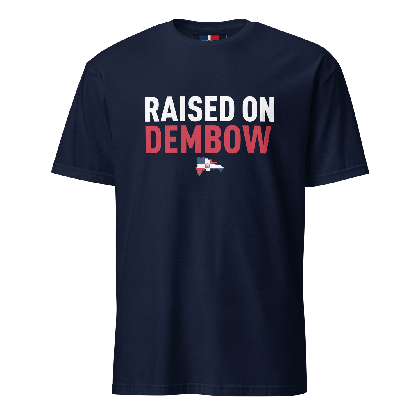 Raised on Dembow Unisex Dominican T-Shirt