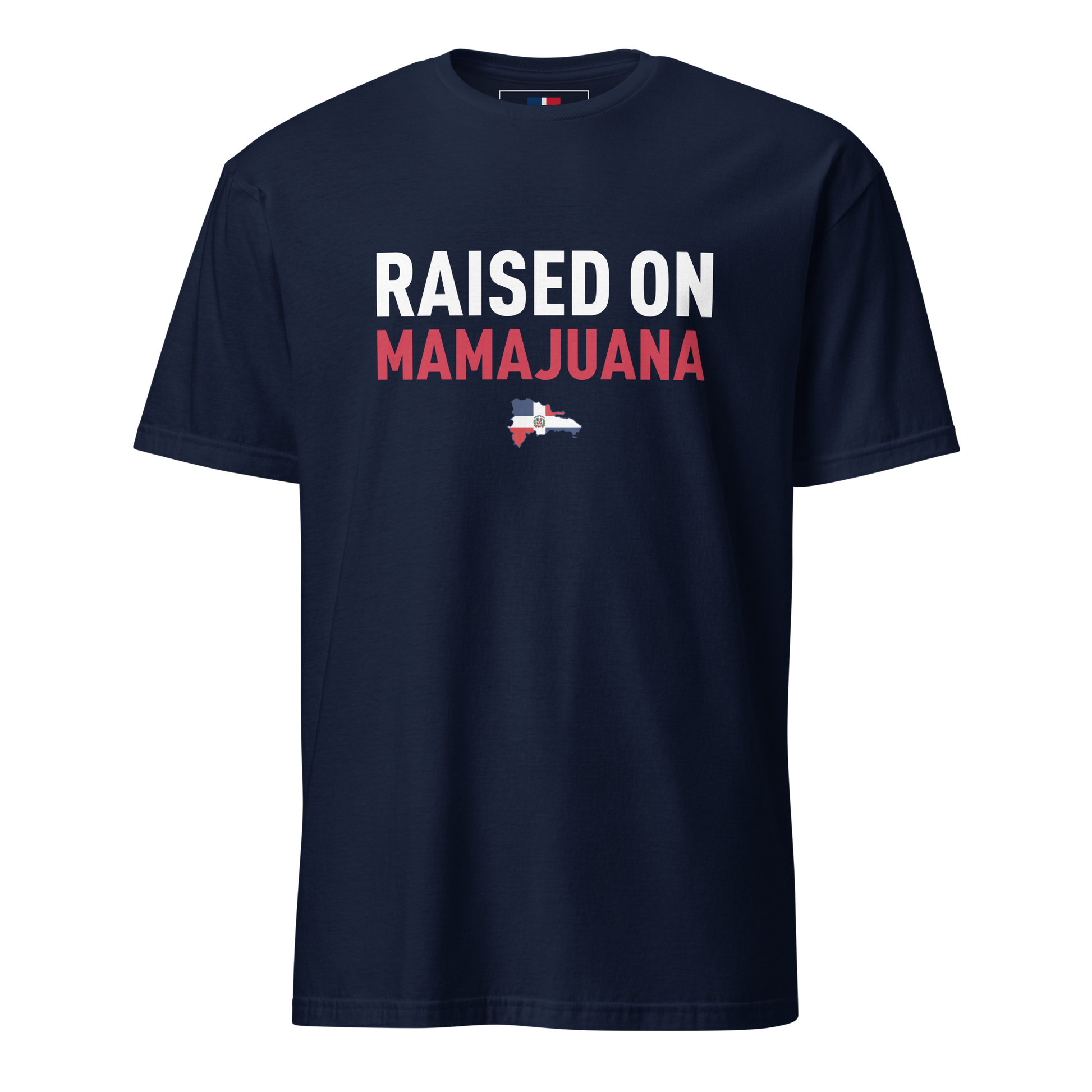 Raised on Mamajuana Unisex Dominican T-Shirt  - 2020 - DominicanGirlfriend.com - Frases Dominicanas - República Dominicana Lifestyle Graphic T-Shirts Streetwear & Accessories - New York - Bronx - Washington Heights - Miami - Florida - Boca Chica - USA - Dominican Clothing