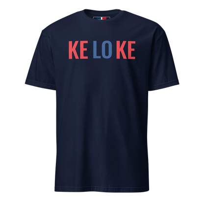 Ke Lo Ke Unisex Dominican T-Shirt  - 2020 - DominicanGirlfriend.com - Frases Dominicanas - República Dominicana Lifestyle Graphic T-Shirts Streetwear & Accessories - New York - Bronx - Washington Heights - Miami - Florida - Boca Chica - USA - Dominican Clothing