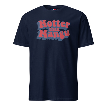 Hotter Than Mangu Unisex Dominican T-Shirt  - 2020 - DominicanGirlfriend.com - Frases Dominicanas - República Dominicana Lifestyle Graphic T-Shirts Streetwear & Accessories - New York - Bronx - Washington Heights - Miami - Florida - Boca Chica - USA - Dominican Clothing