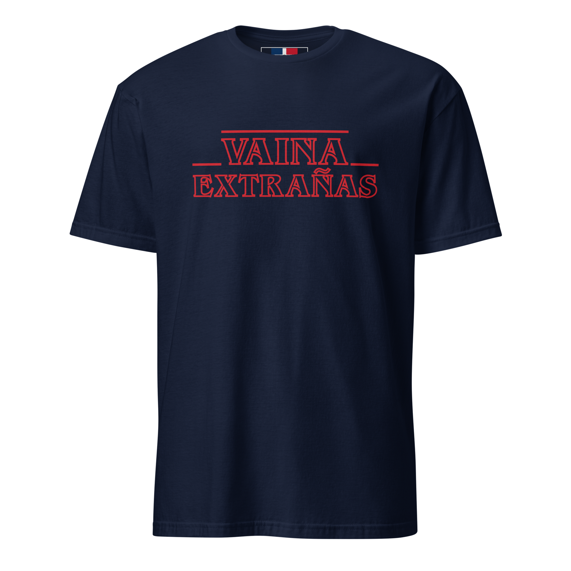 Vaina Extrañas Unisex Dominican T-Shirt  - 2020 - DominicanGirlfriend.com - Frases Dominicanas - República Dominicana Lifestyle Graphic T-Shirts Streetwear & Accessories - New York - Bronx - Washington Heights - Miami - Florida - Boca Chica - USA - Dominican Clothing