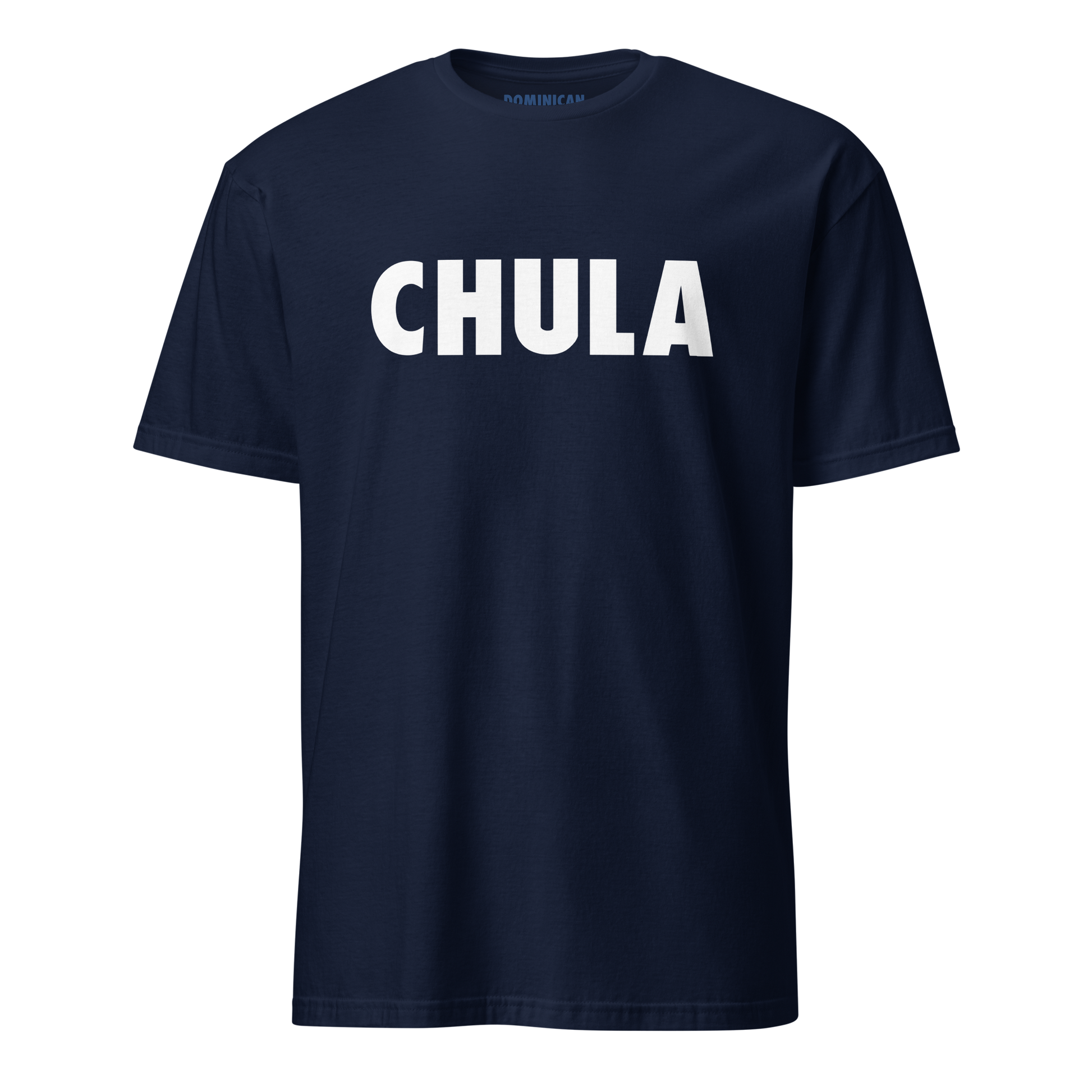 Chula Dominican T-Shirt  - 2020 - DominicanGirlfriend.com - Frases Dominicanas - República Dominicana Lifestyle Graphic T-Shirts Streetwear & Accessories - New York - Bronx - Washington Heights - Miami - Florida - Boca Chica - USA - Dominican Clothing