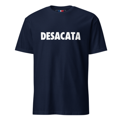 Desacata Dominican T-Shirt  - 2020 - DominicanGirlfriend.com - Frases Dominicanas - República Dominicana Lifestyle Graphic T-Shirts Streetwear & Accessories - New York - Bronx - Washington Heights - Miami - Florida - Boca Chica - USA - Dominican Clothing