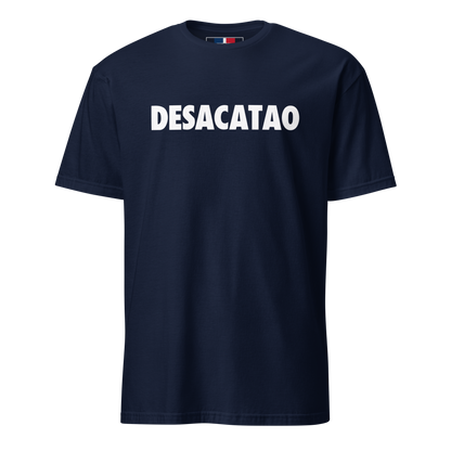 Desacatao Dominican T-Shirt  - 2020 - DominicanGirlfriend.com - Frases Dominicanas - República Dominicana Lifestyle Graphic T-Shirts Streetwear & Accessories - New York - Bronx - Washington Heights - Miami - Florida - Boca Chica - USA - Dominican Clothing