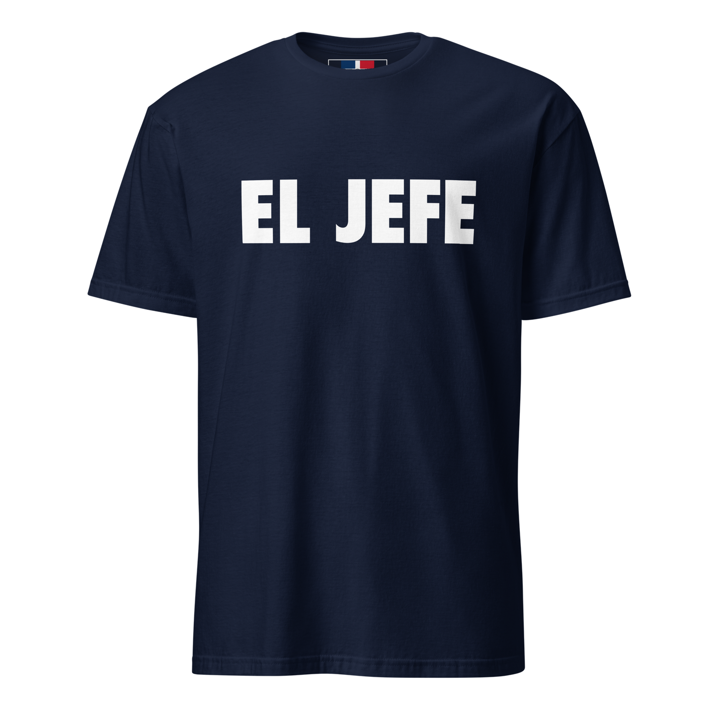 El Jefe Dominican T-Shirt  - 2020 - DominicanGirlfriend.com - Frases Dominicanas - República Dominicana Lifestyle Graphic T-Shirts Streetwear & Accessories - New York - Bronx - Washington Heights - Miami - Florida - Boca Chica - USA - Dominican Clothing