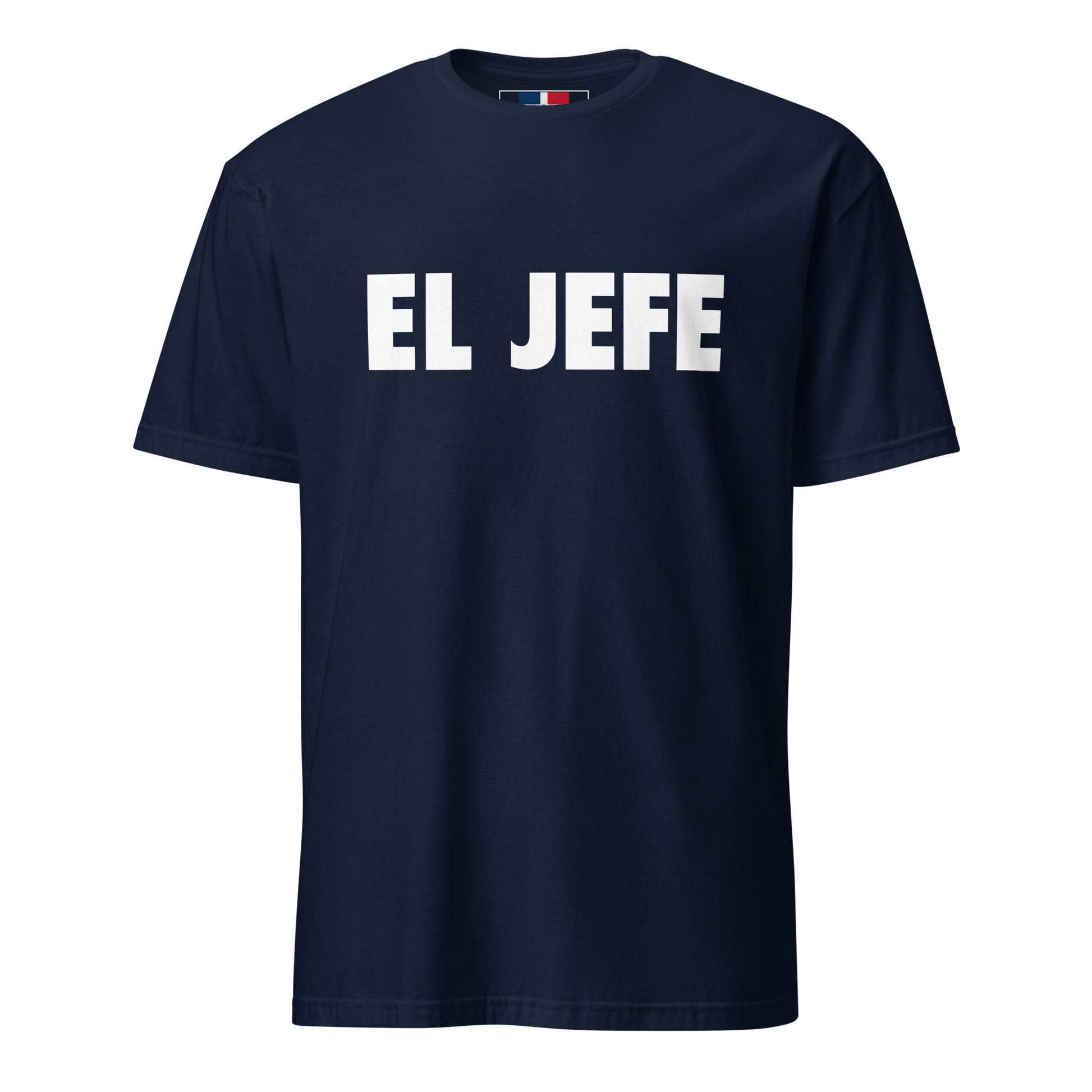 El Jefe Dominican T-Shirt  - 2020 - DominicanGirlfriend.com - Frases Dominicanas - República Dominicana Lifestyle Graphic T-Shirts Streetwear & Accessories - New York - Bronx - Washington Heights - Miami - Florida - Boca Chica - USA - Dominican Clothing