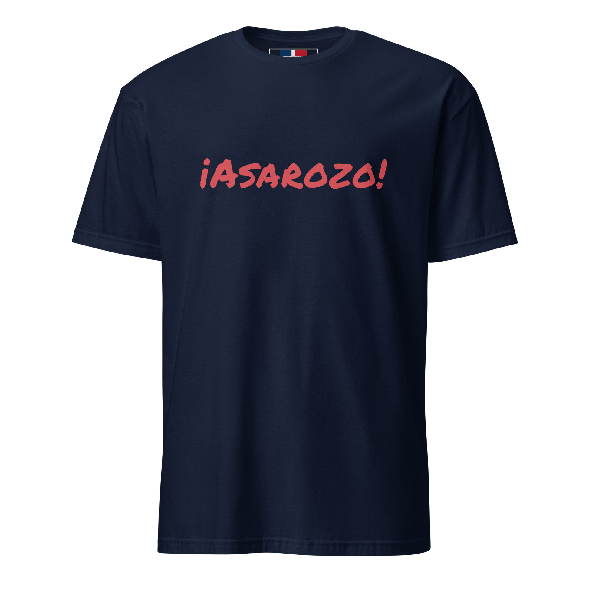 ¡Asaroso! Unisex Dominican T-Shirt  - 2020 - DominicanGirlfriend.com - Frases Dominicanas - República Dominicana Lifestyle Graphic T-Shirts Streetwear & Accessories - New York - Bronx - Washington Heights - Miami - Florida - Boca Chica - USA - Dominican Clothing