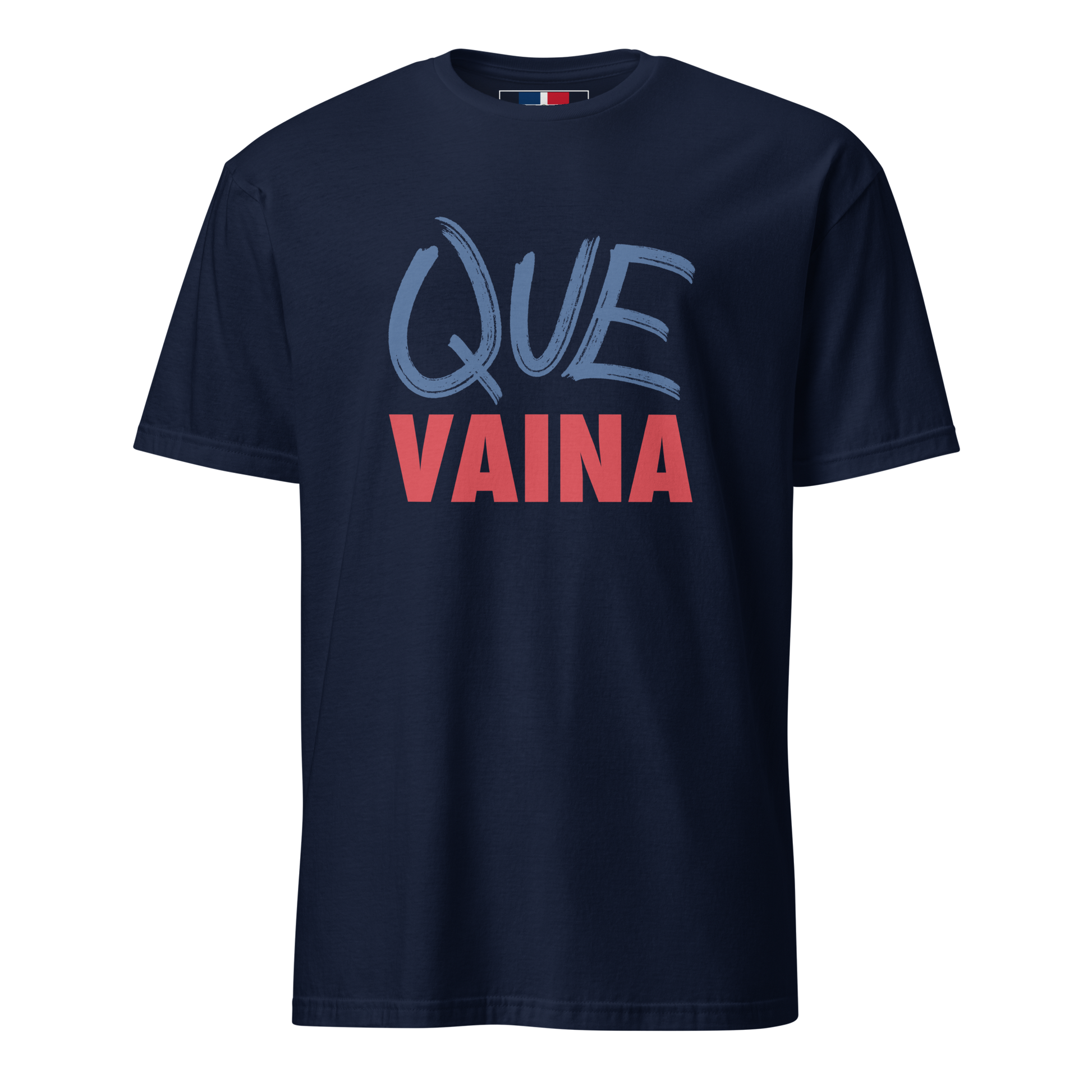 Que Vaina Unisex Dominican T-Shirt  - 2020 - DominicanGirlfriend.com - Frases Dominicanas - República Dominicana Lifestyle Graphic T-Shirts Streetwear & Accessories - New York - Bronx - Washington Heights - Miami - Florida - Boca Chica - USA - Dominican Clothing