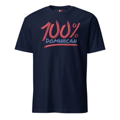 100% Dominican Unisex Dominican T-Shirt  - 2020 - DominicanGirlfriend.com - Frases Dominicanas - República Dominicana Lifestyle Graphic T-Shirts Streetwear & Accessories - New York - Bronx - Washington Heights - Miami - Florida - Boca Chica - USA - Dominican Clothing