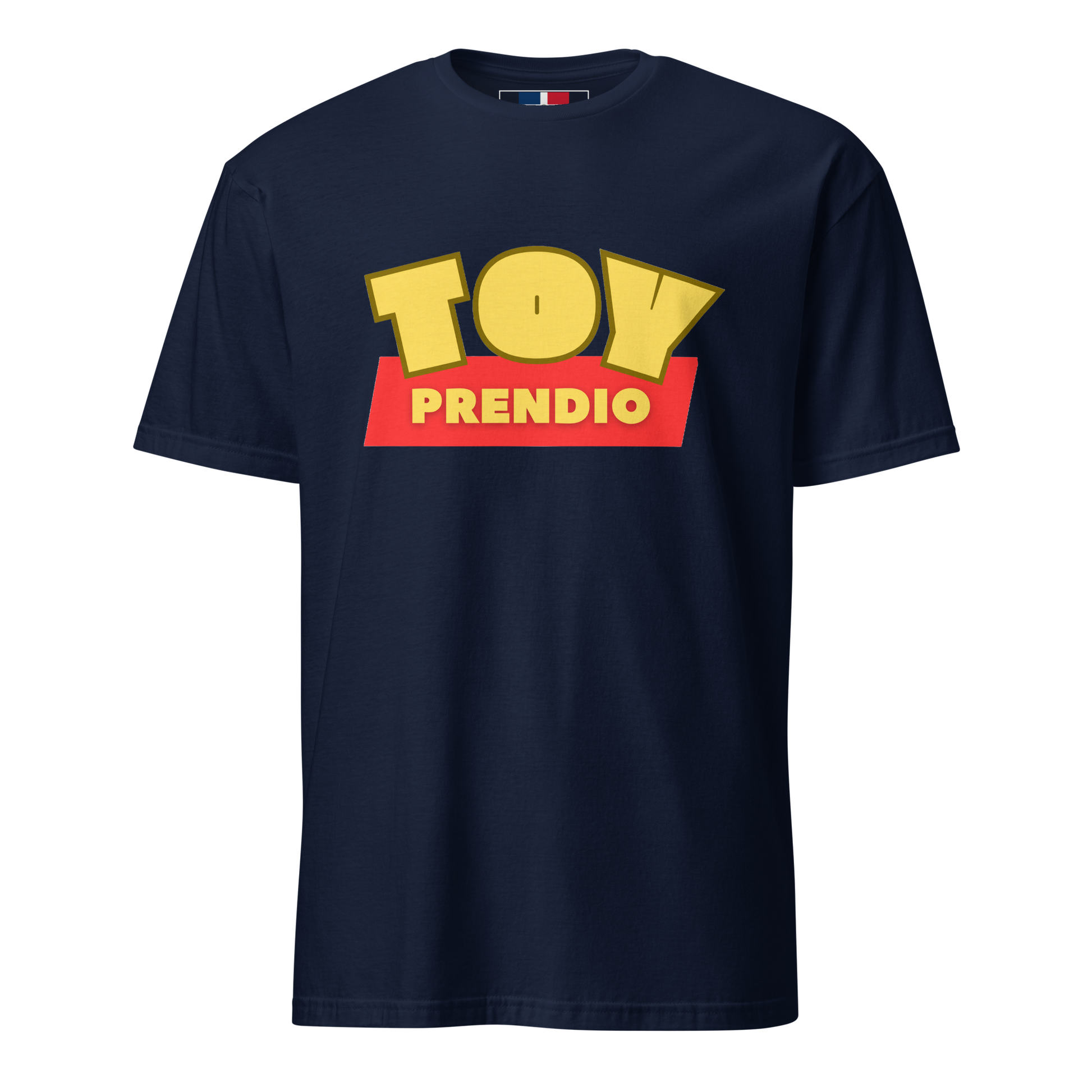 Toy Prendio Dominican Unisex T-Shirt  - 2020 - DominicanGirlfriend.com - Frases Dominicanas - República Dominicana Lifestyle Graphic T-Shirts Streetwear & Accessories - New York - Bronx - Washington Heights - Miami - Florida - Boca Chica - USA - Dominican Clothing