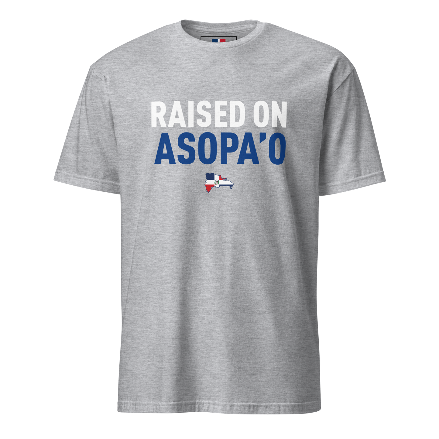 Raised on Asopa’o Unisex Dominican T-Shirt