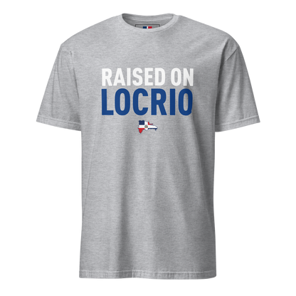 Raised on Locrio Unisex Dominican T-Shirt