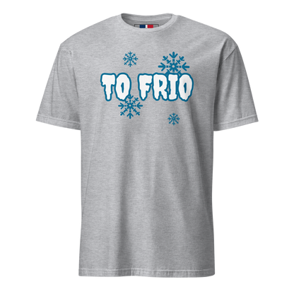 To Frio Short-Sleeve Unisex Dominican T-Shirt