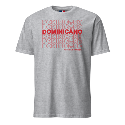 Dominicano Hasta La Tambora T-Shirt  - 2020 - DominicanGirlfriend.com - Frases Dominicanas - República Dominicana Lifestyle Graphic T-Shirts Streetwear & Accessories - New York - Bronx - Washington Heights - Miami - Florida - Boca Chica - USA - Dominican Clothing
