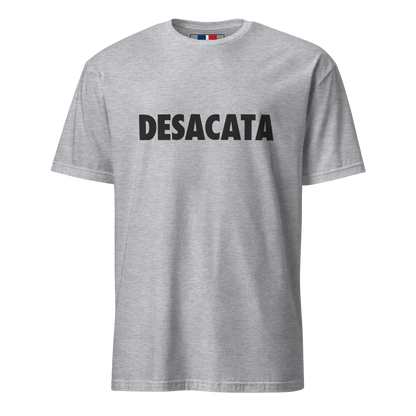 Desacata Dominican T-Shirt  - 2020 - DominicanGirlfriend.com - Frases Dominicanas - República Dominicana Lifestyle Graphic T-Shirts Streetwear & Accessories - New York - Bronx - Washington Heights - Miami - Florida - Boca Chica - USA - Dominican Clothing