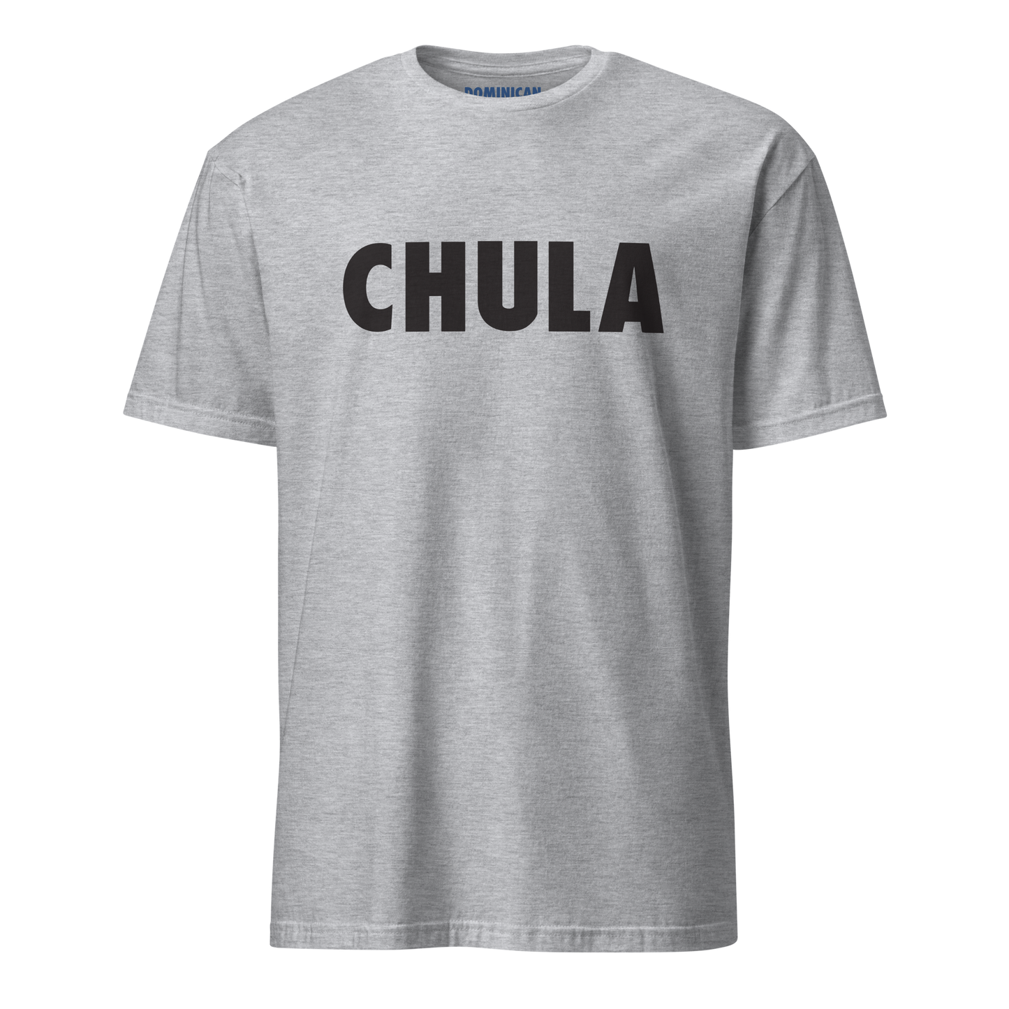 Chula Dominican T-Shirt  - 2020 - DominicanGirlfriend.com - Frases Dominicanas - República Dominicana Lifestyle Graphic T-Shirts Streetwear & Accessories - New York - Bronx - Washington Heights - Miami - Florida - Boca Chica - USA - Dominican Clothing