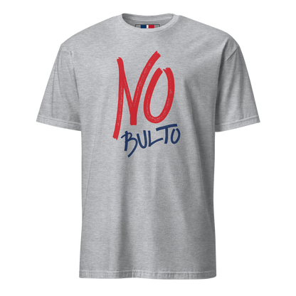No Bulto Unisex Dominican T-Shirt  - 2020 - DominicanGirlfriend.com - Frases Dominicanas - República Dominicana Lifestyle Graphic T-Shirts Streetwear & Accessories - New York - Bronx - Washington Heights - Miami - Florida - Boca Chica - USA - Dominican Clothing