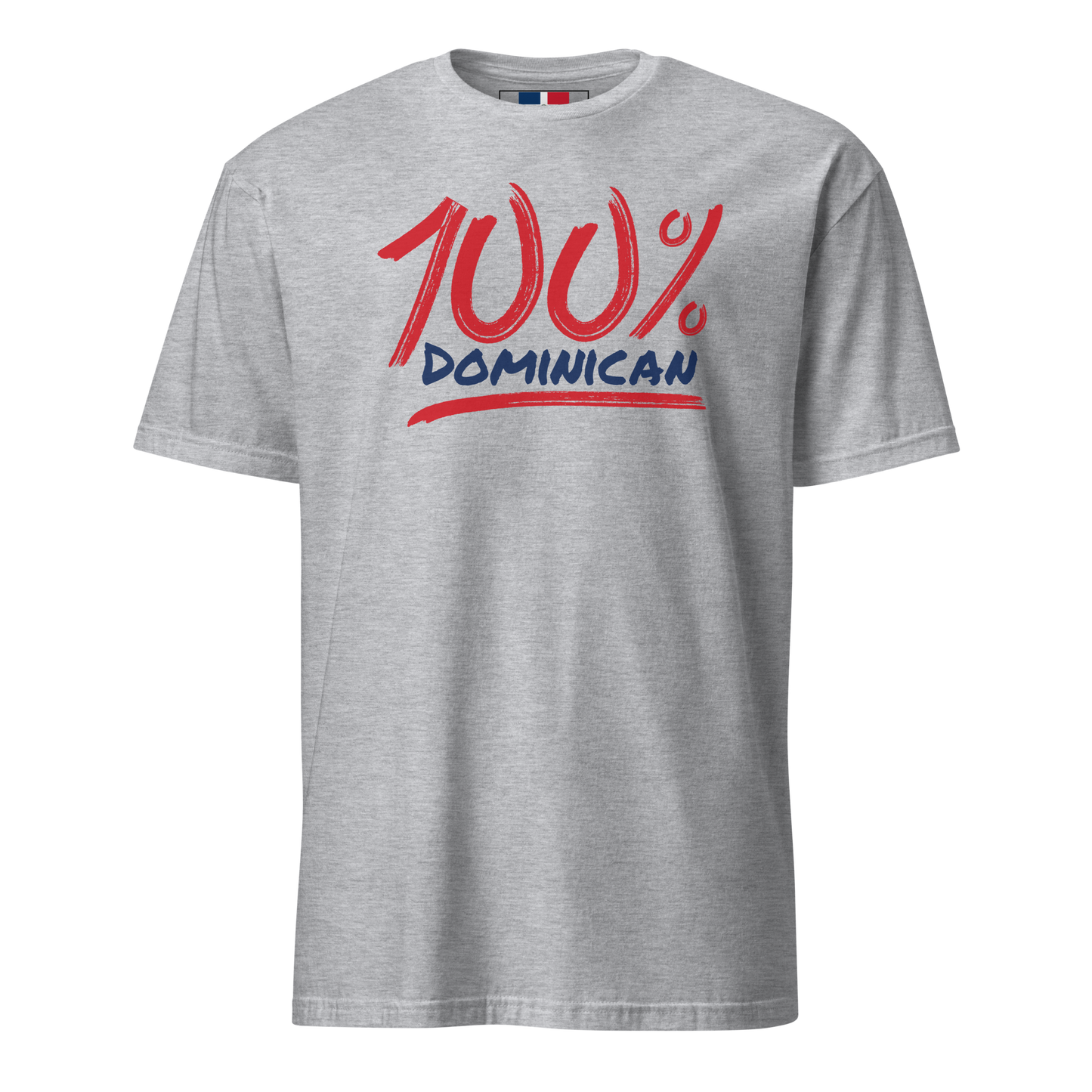100% Dominican Unisex Dominican T-Shirt  - 2020 - DominicanGirlfriend.com - Frases Dominicanas - República Dominicana Lifestyle Graphic T-Shirts Streetwear & Accessories - New York - Bronx - Washington Heights - Miami - Florida - Boca Chica - USA - Dominican Clothing