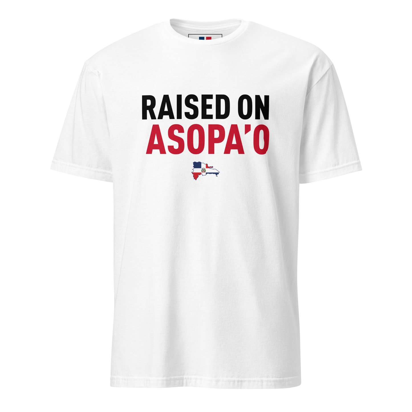 Raised on Asopa’o Unisex Dominican T-Shirt