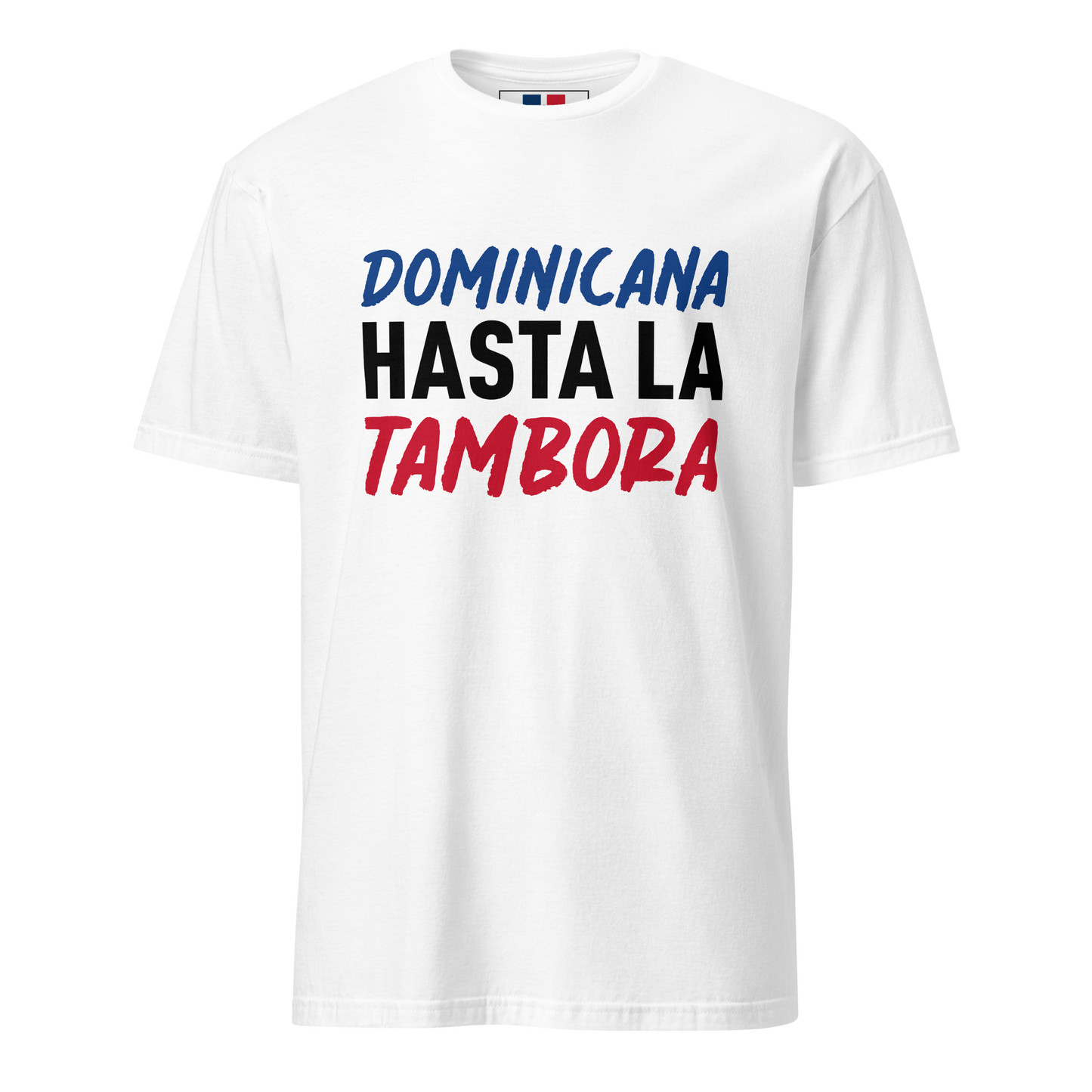 Dominicana Hasta La Tambora Typography T-Shirt