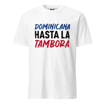 Dominicana Hasta La Tambora Typography T-Shirt