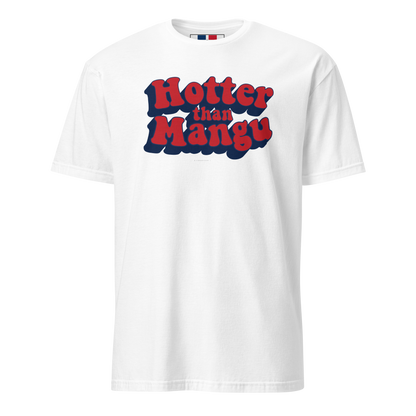 Hotter Than Mangu Unisex Dominican T-Shirt  - 2020 - DominicanGirlfriend.com - Frases Dominicanas - República Dominicana Lifestyle Graphic T-Shirts Streetwear & Accessories - New York - Bronx - Washington Heights - Miami - Florida - Boca Chica - USA - Dominican Clothing