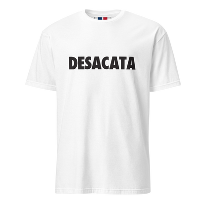 Desacata Dominican T-Shirt  - 2020 - DominicanGirlfriend.com - Frases Dominicanas - República Dominicana Lifestyle Graphic T-Shirts Streetwear & Accessories - New York - Bronx - Washington Heights - Miami - Florida - Boca Chica - USA - Dominican Clothing