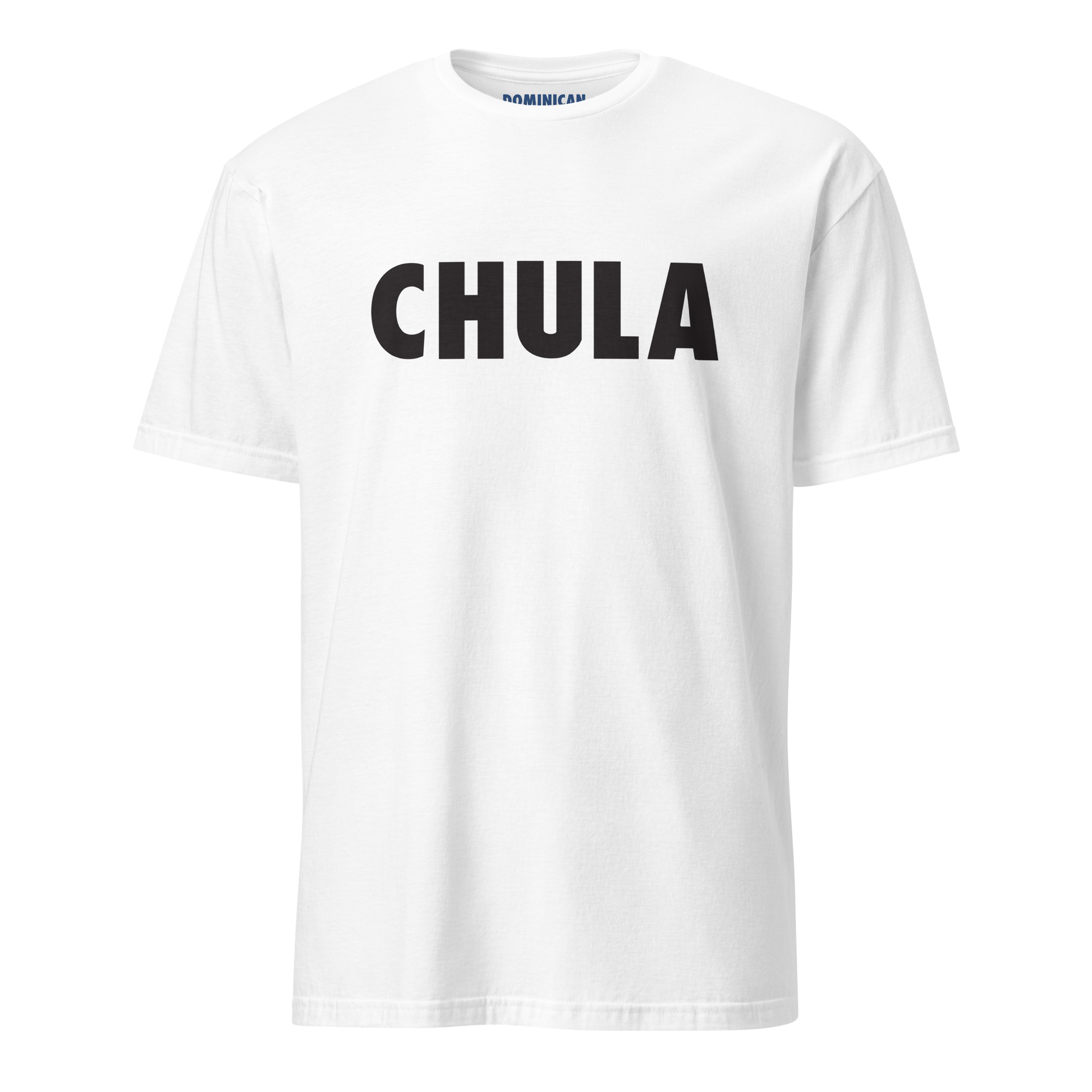Chula Dominican T-Shirt  - 2020 - DominicanGirlfriend.com - Frases Dominicanas - República Dominicana Lifestyle Graphic T-Shirts Streetwear & Accessories - New York - Bronx - Washington Heights - Miami - Florida - Boca Chica - USA - Dominican Clothing