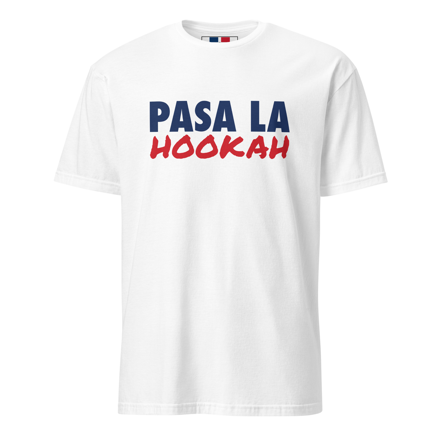 Pasa La Hookah Unisex Dominican T-Shirt  - 2020 - DominicanGirlfriend.com - Frases Dominicanas - República Dominicana Lifestyle Graphic T-Shirts Streetwear & Accessories - New York - Bronx - Washington Heights - Miami - Florida - Boca Chica - USA - Dominican Clothing