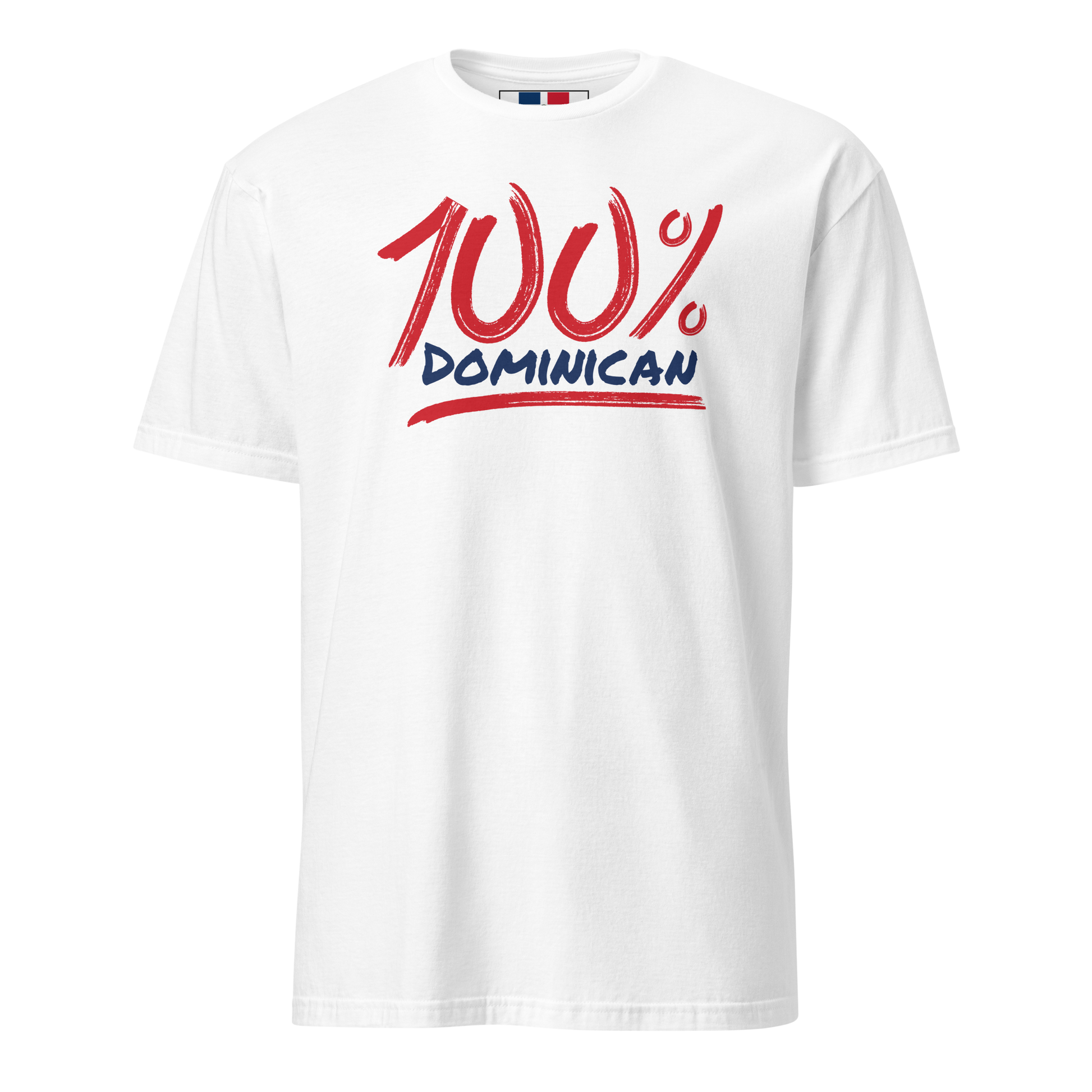 100% Dominican Unisex Dominican T-Shirt  - 2020 - DominicanGirlfriend.com - Frases Dominicanas - República Dominicana Lifestyle Graphic T-Shirts Streetwear & Accessories - New York - Bronx - Washington Heights - Miami - Florida - Boca Chica - USA - Dominican Clothing