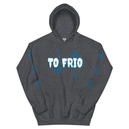 To Frio Snowflake Sleeve Dominican Unisex Hoodie  - 2020 - DominicanGirlfriend.com - Frases Dominicanas - República Dominicana Lifestyle Graphic T-Shirts Streetwear & Accessories - New York - Bronx - Washington Heights - Miami - Florida - Boca Chica - USA - Dominican Clothing