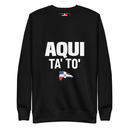 Aqui Ta' To' Unisex Premium Sweatshirt