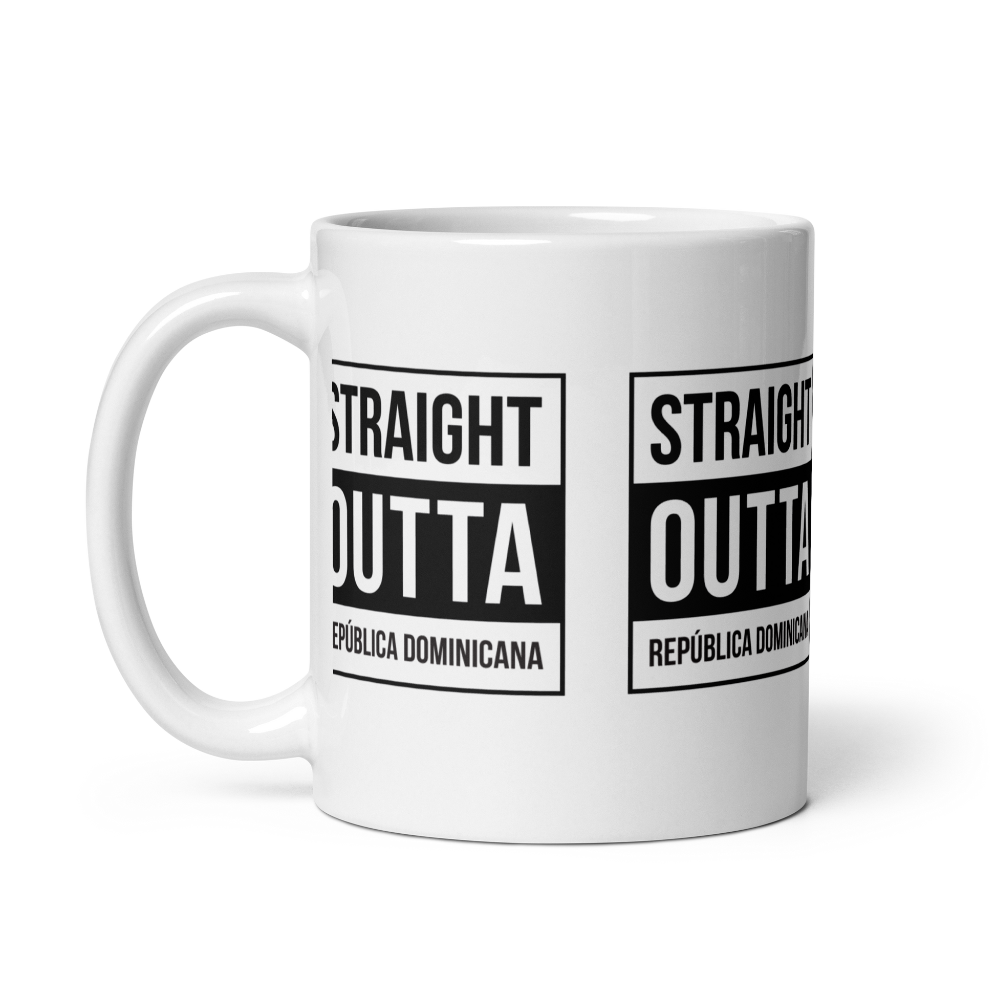 Straight Outta República Dominicana Mug  - 2020 - DominicanGirlfriend.com - Frases Dominicanas - República Dominicana Lifestyle Graphic T-Shirts Streetwear & Accessories - New York - Bronx - Washington Heights - Miami - Florida - Boca Chica - USA - Dominican Clothing