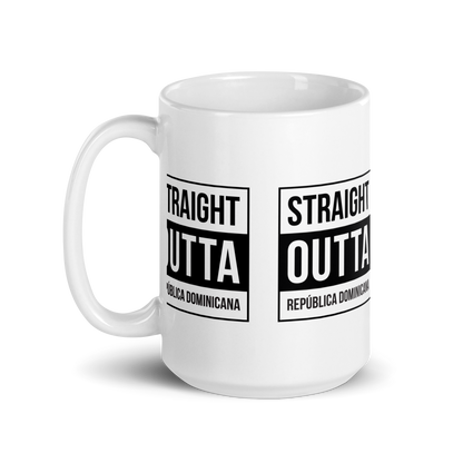 Straight Outta República Dominicana Mug  - 2020 - DominicanGirlfriend.com - Frases Dominicanas - República Dominicana Lifestyle Graphic T-Shirts Streetwear & Accessories - New York - Bronx - Washington Heights - Miami - Florida - Boca Chica - USA - Dominican Clothing