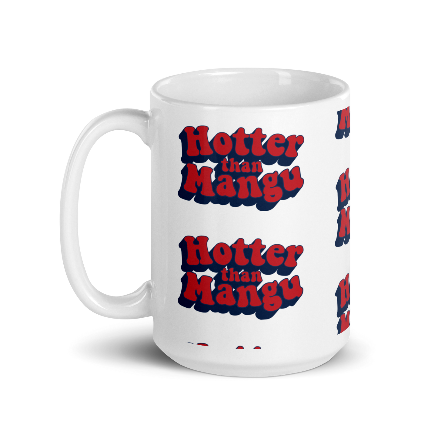 Hotter Than Mangu Mug