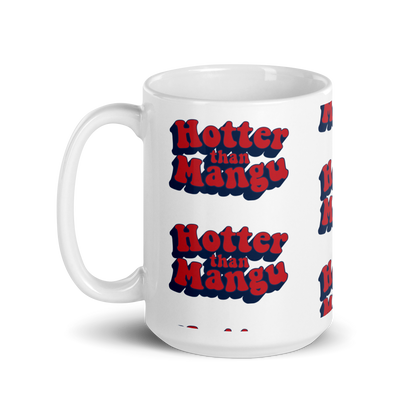 Hotter Than Mangu Mug